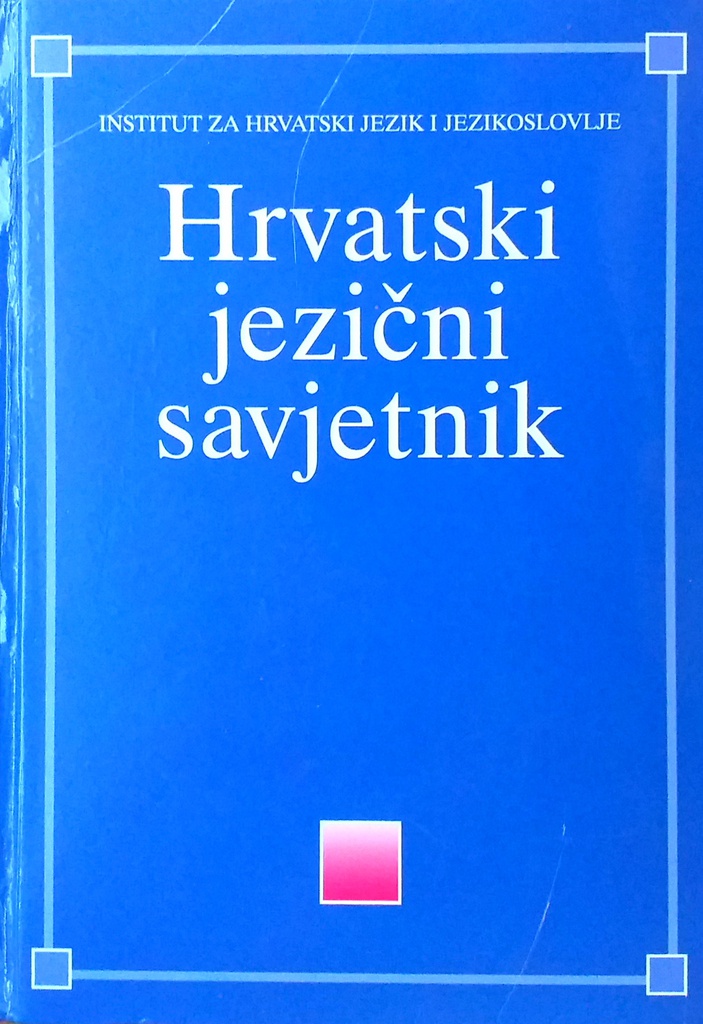 HRVATSKI JEZIČNI SAVJETNIK