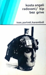 [C-03-2A] KIP BEZ GLAVE: TEZE, PORTRETI, KARAMBOLI