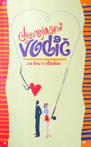 [C-03-2A] DJEVOJAČKI VODIČ ZA LOV I RIBOLOV