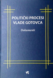 [C-04-1B] POLITIČKI PROCESI VLADE GOTOVCA