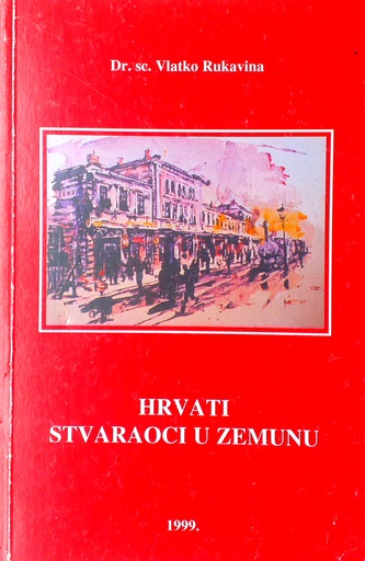 [C-04-2B] HRVATI STVARAOCI U ZEMUNU