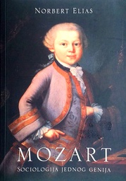 [C-04-2A] MOZART: SOCIOLOGIJA JEDNOG GENIJA