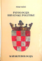 [C-04-4B] PATOLOGIJA HRVATSKE POLITIKE