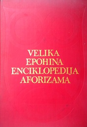 [C-04-4B] VELIKA EPOHINA ENCIKLOPEDIJA AFORIZAMA