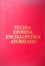 [C-04-4B] VELIKA EPOHINA ENCIKLOPEDIJA AFORIZAMA