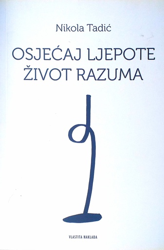 [C-04-4A] OSJEĆAJ LJEPOTE ŽIVOT RAZUMA