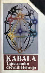 [C-02-6A] KABALA: TAJNA NAUKA DREVNIH HEBREJA