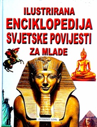 [C-05-1B] ILUSTRIRANA ENCIKLOPEDIJA SVJETSKE POVIJESTI ZA MLADE