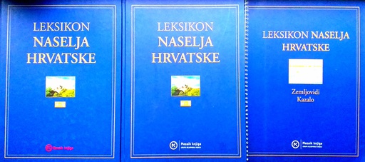 [C-05-1B] LEKSIKON NASELJA HRVATSKE I-III