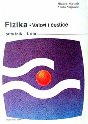 [C-05-3A] FIZIKA - VALOVI I ČESTICE I. DIO