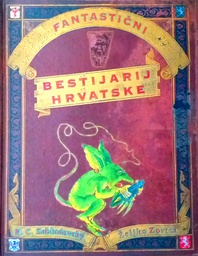 [C-05-1A] FANTASTIČNI BESTIJARIJ HRVATSKE 2