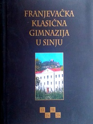 [C-05-5A] FRANJEVAČKA KLASIČNA GIMNAZIJA U SINJU