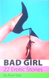 [C-04-6A] BAD GIRL - 22 EROTIC STORIES