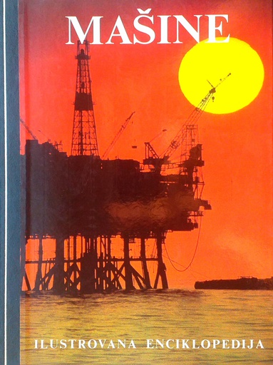 [C-06-1B] MAŠINE - ILUSTROVANA ENCIKLOPEDIJA