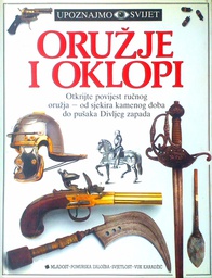 [C-06-1A] UPOZNAJMO SVIJET - ORUŽJE I OKLOPI