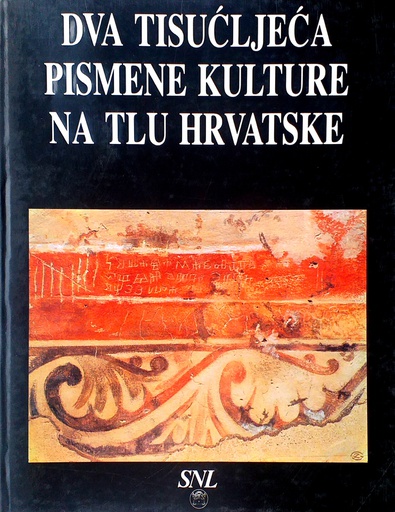 [C-06-1B] DVA TISUĆLJEĆA PISMENE KULTURE NA TLU HRVATSKE