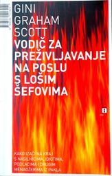 [C-10-2B] VODIČ ZA PREŽIVLJAVANJE NA POSLU S LOŠIM ŠEFOVIMA