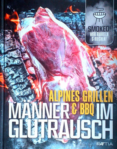 [C-10-1B] ALPINES GRILLEN & BBQ - MANNER IM GLUTRAUSCH