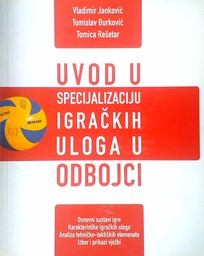 [C-10-3B] UVOD U SPECIJALIZACIJU IGRAČKIH ULOGA U ODBOJCI