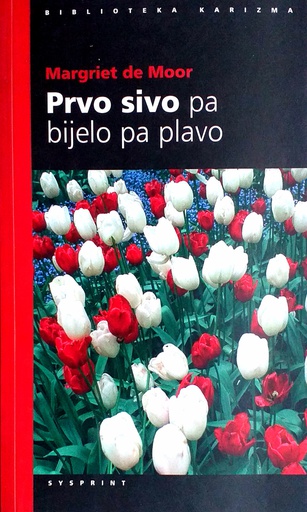 [C-10-4A] PRVO SIVO PA BIJELO PA PLAVO