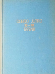 [C-10-1A] DOBRO JUTRO 95-110 1979./81.