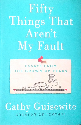 [C-10-5A] FIFTY THINGS THAT AREN'T MY FAULT
