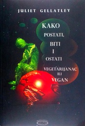 [C-07-2A] KAKO POSTATI, BITI I OSTATI VEGETARIJANAC ILI VEGAN