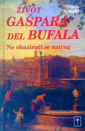 [C-10-6A] ŽIVOT GAŠPARA DEL BUFALA