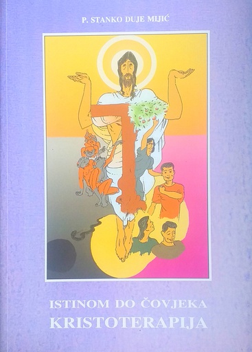 [C-07-5B] ISTINOM DO ČOVJEKA - KRISTOTERAPIJA
