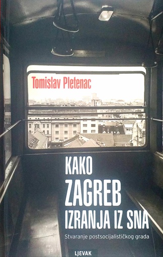 [C-07-6A] KAKO ZAGREB IZRANJA IZ SNA