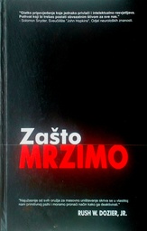 [C-07-6A] ZAŠTO MRZIMO