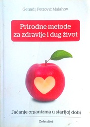 [C-08-3A] PRIRODNE METODE ZA ZDRAVLJE I DUG ŽIVOT