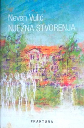 [C-08-3A] NJEŽNA STVORENJA