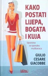 [C-08-3A] KAKO POSTATI LIJEPA, BOGATA I KUJA