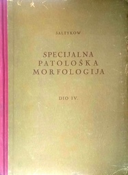 [C-07-1A] SPECIJALNA PATOLOŠKA MORFOLOGIJA IV. DIO