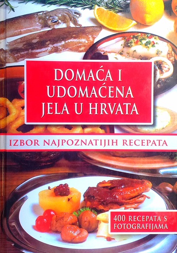 [C-08-5A] DOMAĆA I UDOMAĆENA JELA U HRVATA