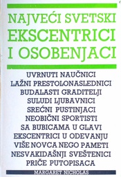 [C-08-6A] NAJVEĆI SVETSKI EKSCENTRICI I OSOBENJACI