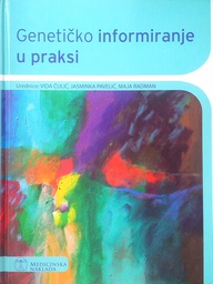 [C-11-1A] GENETIČKO INFORMIRANJE U PRAKSI