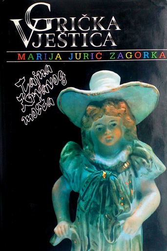 [C-11-3A] GRIČKA VJEŠTICA - TAJNA KRVAVOG MOSTA