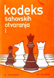 [C-11-3B] KODEKS ŠAHOVSKIH OTVARANJA I