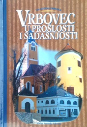 [C-11-4A] VRBOVEC U PROŠLOSTI I SADAŠNJOSTI