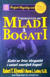 [C-11-4A] UMIROVITE SE MLADI  I BOGATI
