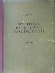 [C-11-1B] SPECIJALNA PATOLOŠKA MORFOLOGIJA DIO III.