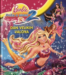 [C-01-1A] BARBIE - PRIČA O SIRENI - DAN VELIKIH VALOVA