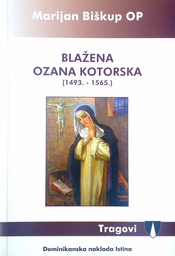 [C-09-2B] BLAŽENA OZANA KOTORSKA (1493.-1565.)