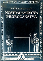 [C-09-2B] NOSTRADAMUSOVA PROROČANSTVA