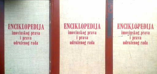 [C-08-1A] ENCIKLOPEDIJA IMOVINSKOG PRAVA I PRAVA UDRUŽENOG RADA 1-3