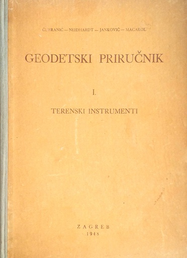 [C-09-3A] GEODETSKI PRIRUČNIK I. - TERENSKI INSTRUMENTI