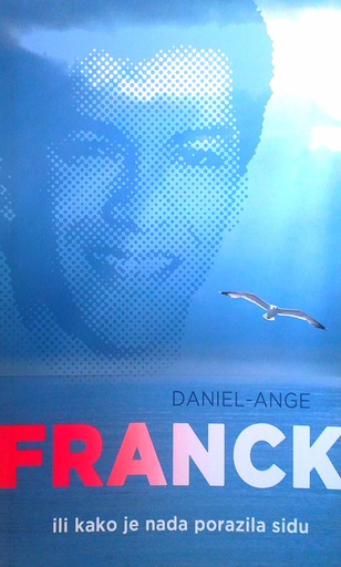 [C-09-5A] FRANCK ILI KAKO JE NADA PORAZILA SIDU