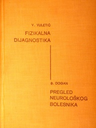 [C-09-5B] FIZIKALNA DIJAGNOSTIKA - PREGLED NEUROLOŠKOG BOLESNIKA